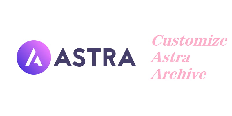 Astra 主题自定义存档页面
