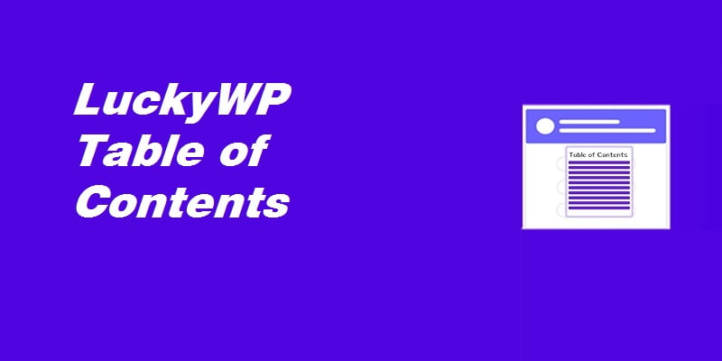 WordPress文章目录插件LuckyWP Table of Contents设置教程
