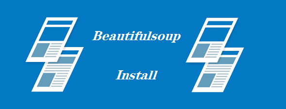Beautiful Soup安装 - 晓得博客 Beautiful Soup安装
