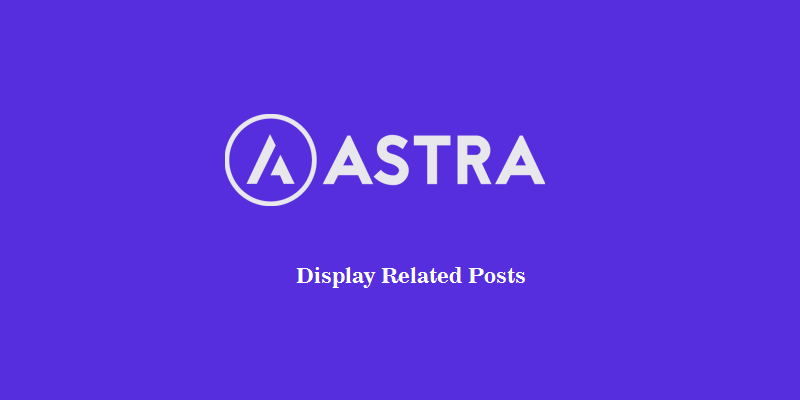 Astra主题博客文章如何添加相关文章 - 晓得博客 Astra主题博客文章如何添加相关文章
