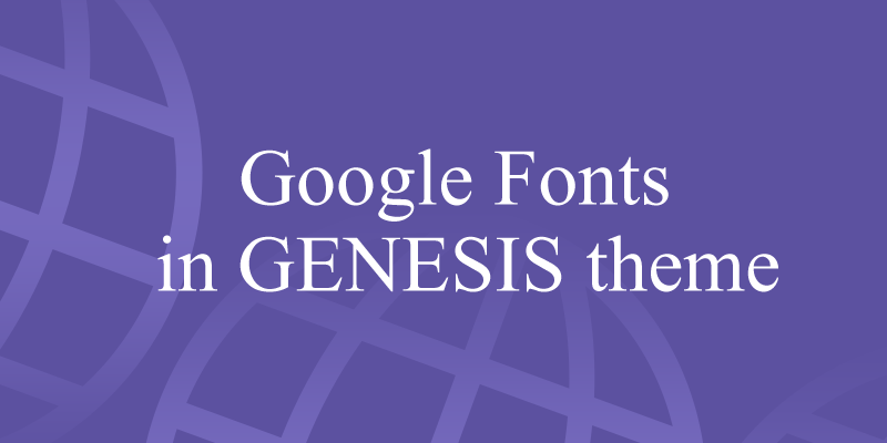 如何在Genesis Sample子主题中更改字体或添加字体