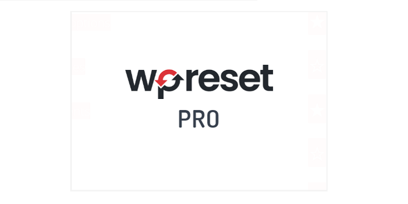 [最新版]WP Reset Pro插件免费下载最先进的WordPress重置工具插件