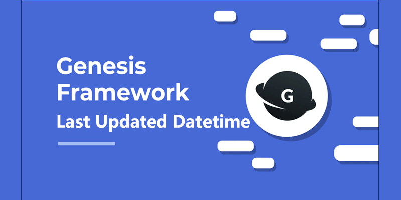 Genesis Framework主题如何显示文章的最新更新日期