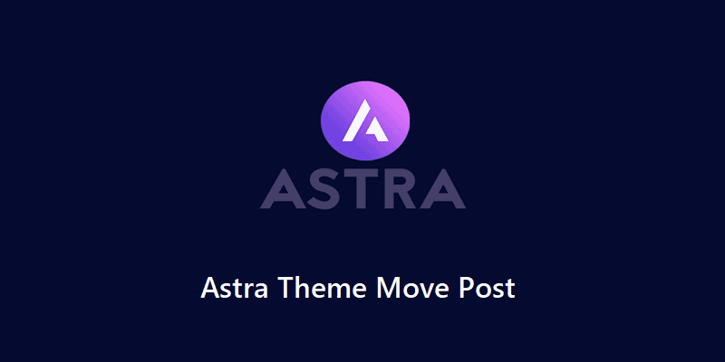 Astra主题如何将帖子标题移到特色图片上方