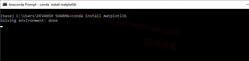 使用Anaconda Prompt安装Matplotlib