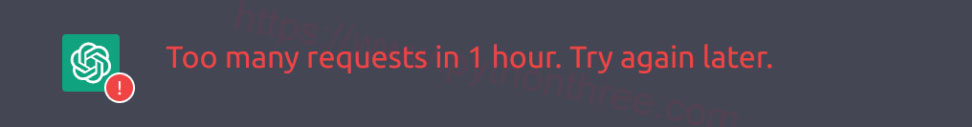 如何修复ChatGPT too many requests in 1 hour,Try again later - 晓得博客 ChatGPT-too-many-requests-in-1-hour,Try-again-later